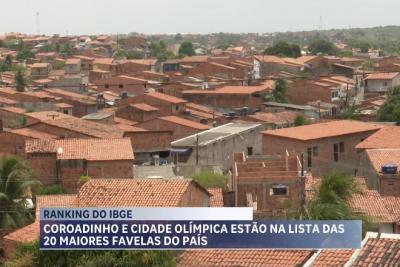 Coroadinho e Cidade Olímpica apaprecem entre 20 maiores favelas do Brasil