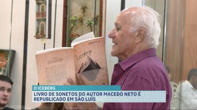 “O Iceberg”: livro de sonetos do autor Macedo Neto é republicado em São Luís